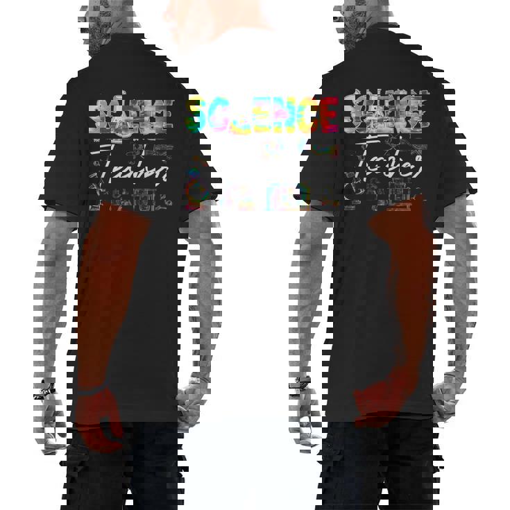 Science Teacher Tie Dye First Day Of School Back To School Men Women Girls Kids Men&#x27;s Back Print T-Shirt