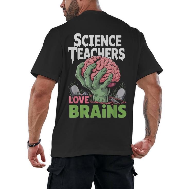 Science Teachers Love Brains Shirt Men Women Halloween Men's Back Print T-Shirt