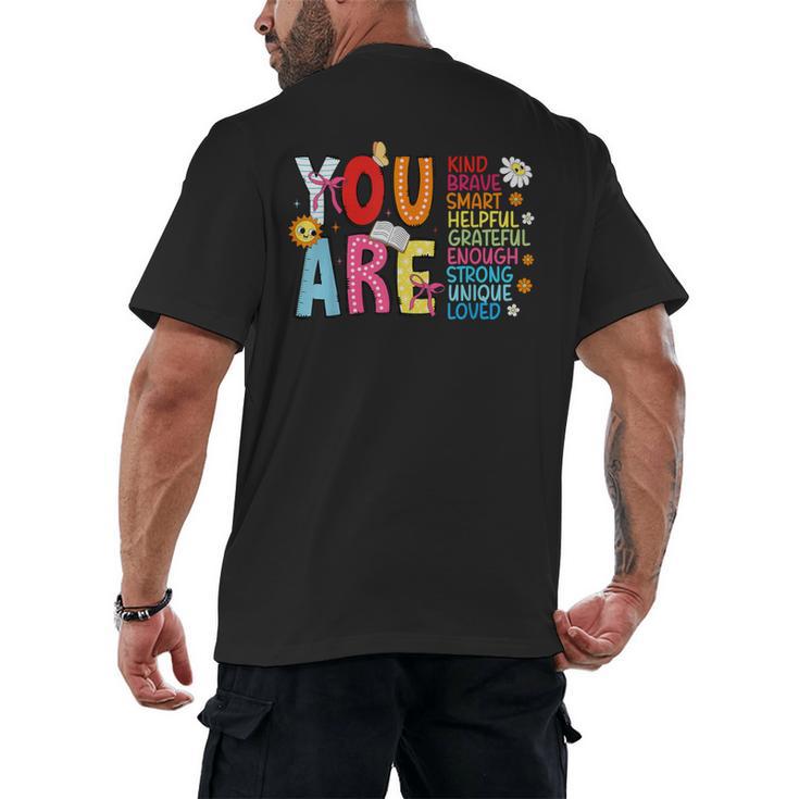You Are Smart Brave Strong Kind Loved Motivation Teacher Kid Men's Back Print T-Shirt