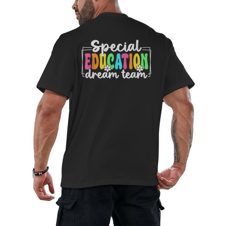 Special Education Dream Team Back To School SPED Teacher Men's Back Print T-Shirt