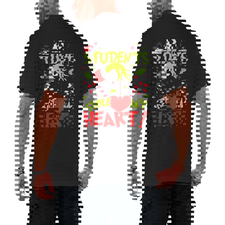 My Students Stole My Heart Teacher Holiday Merry Christmas Men&#x27;s Back Print T-Shirt