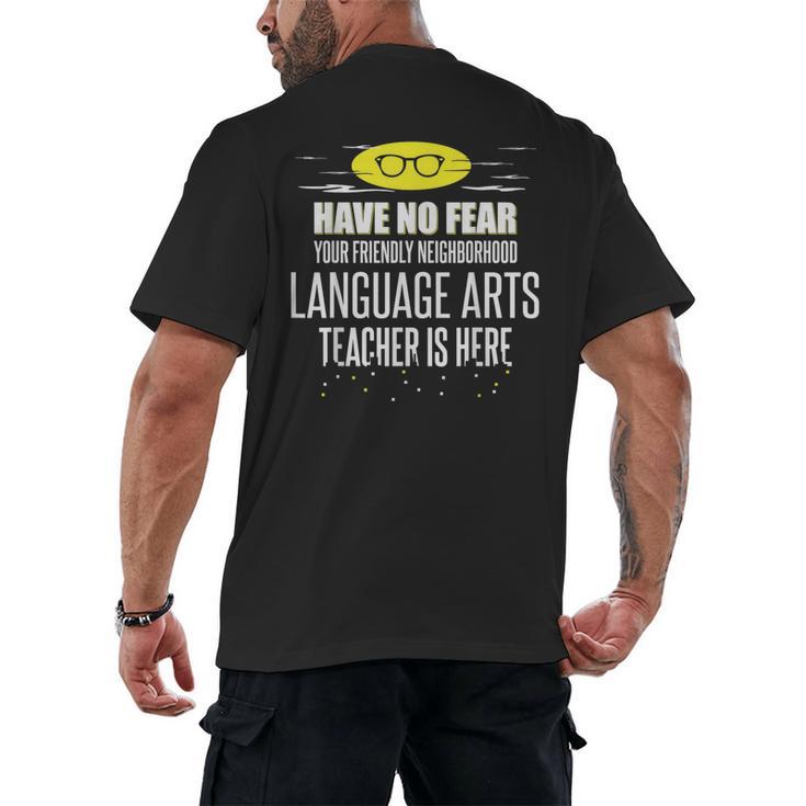 Super Language Arts Teacher Have No Fear T-Shirt Men's Back Print T-Shirt