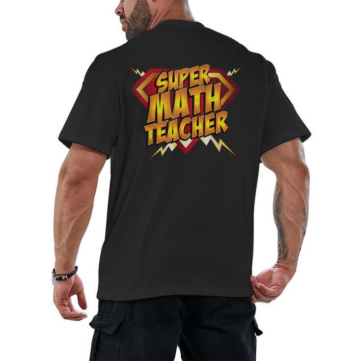Super Math Teacher Educational Superhero Men's Back Print T-Shirt