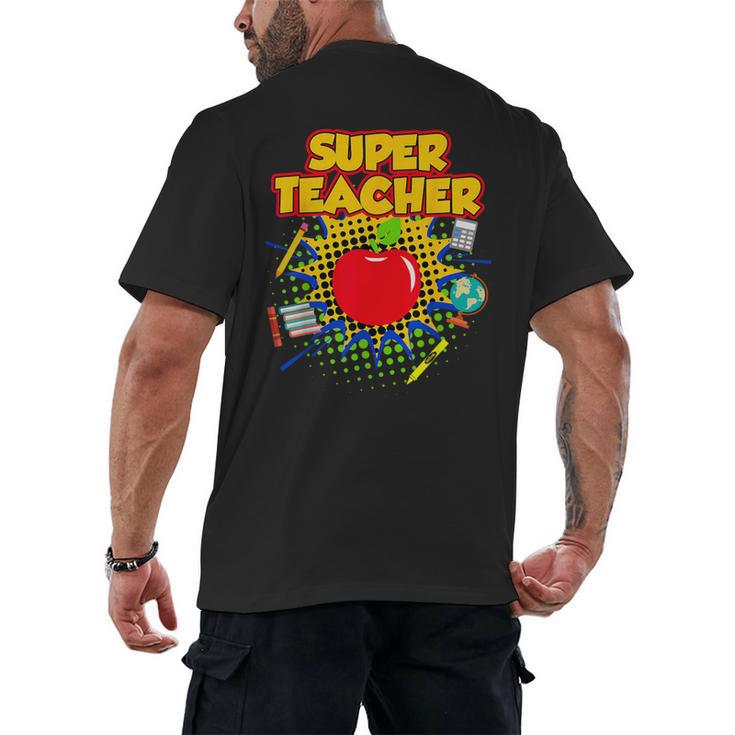 Superhero Teacher Appreciation Teaching Tee Men's Back Print T-Shirt
