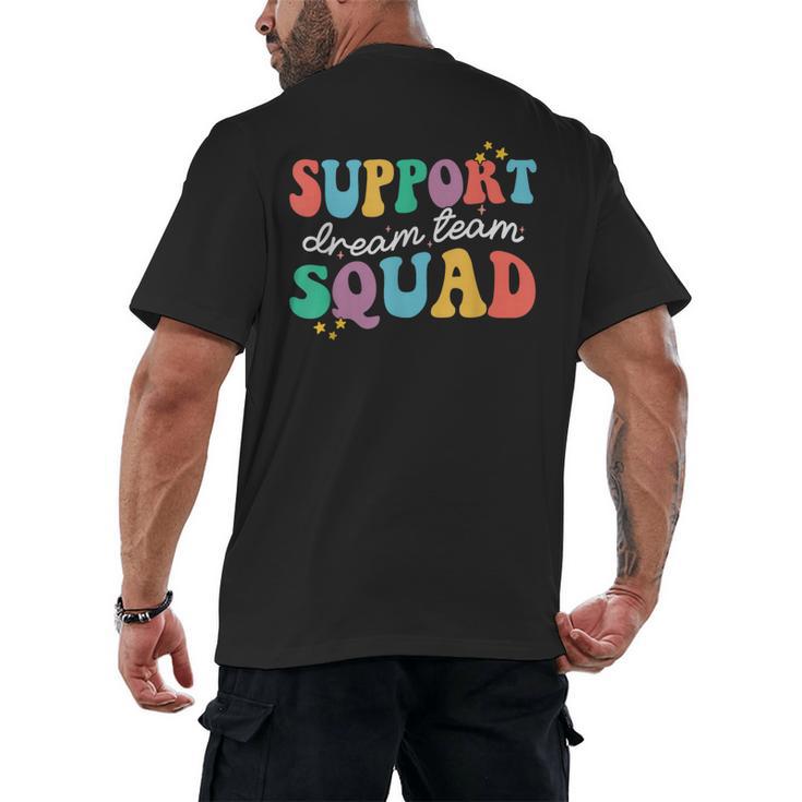 Support Dream Services Team Groovy Teacher Support Squad Men's Back Print T-Shirt