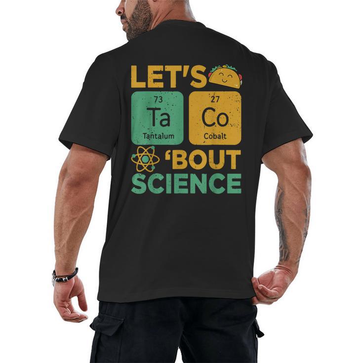 Lets Tacos Bout Science Teacher Chemistry Physics Men's Back Print T-Shirt