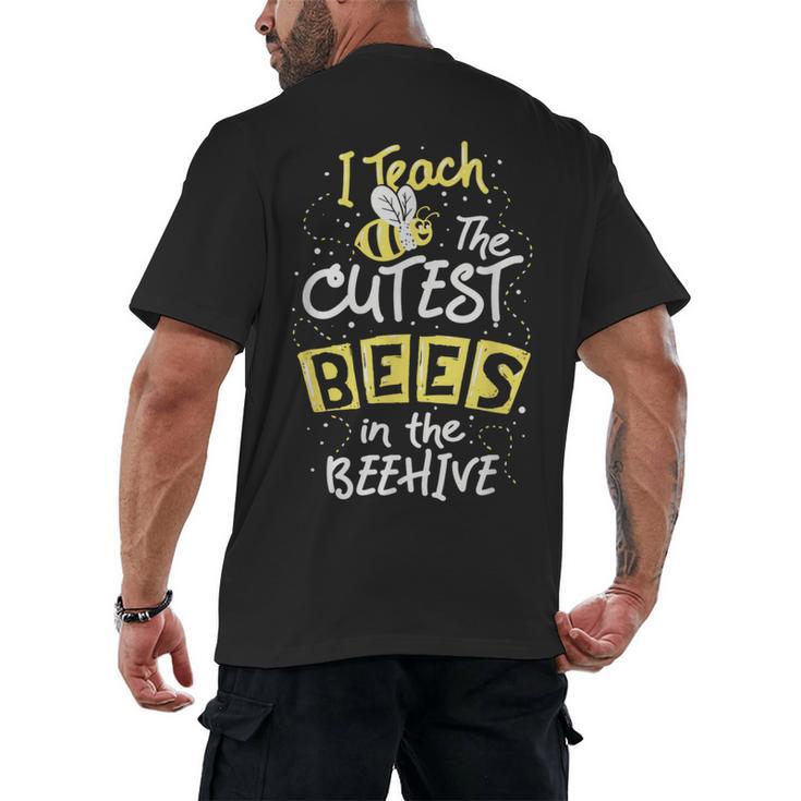 I Teach The Cutest Bees In The Beehive Kindergarten Teacher Men's Back Print T-Shirt