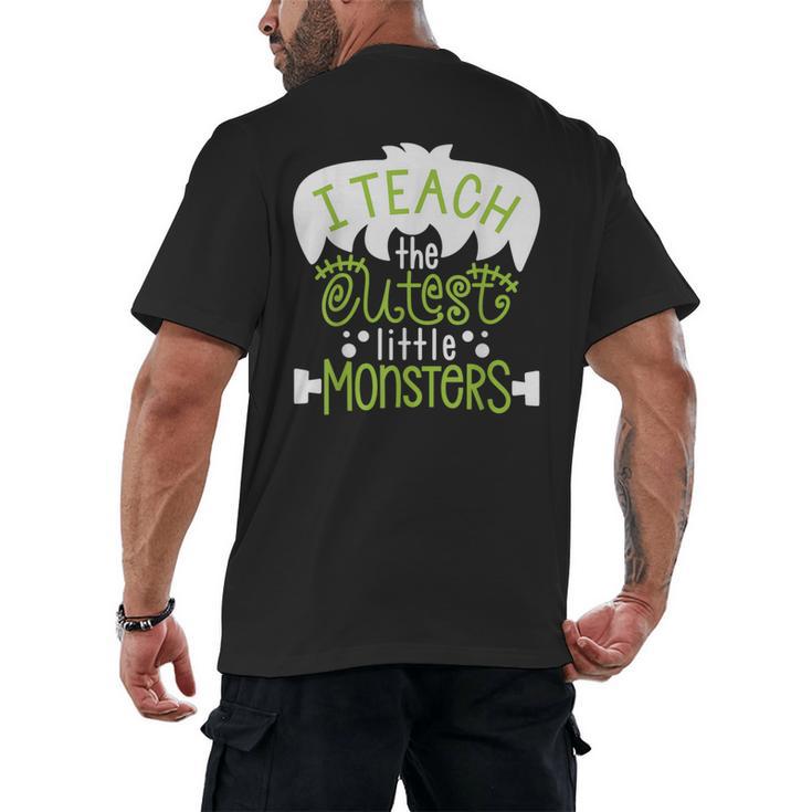 I Teach The Cutest Little Monsters Halloween Teacher Spooky Men's Back Print T-Shirt