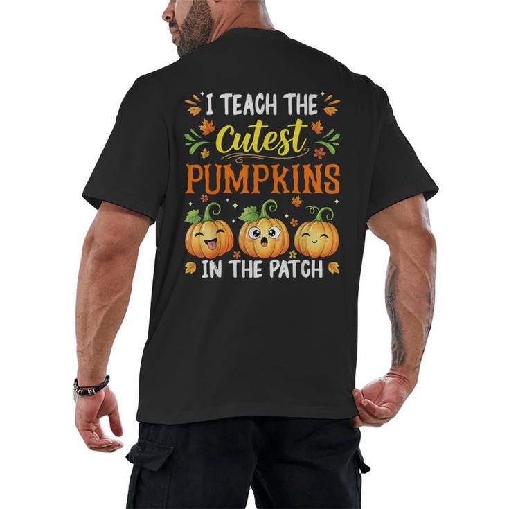 I Teach The Cutest Pumpkins Halloween Teacher Men's Back Print T-Shirt