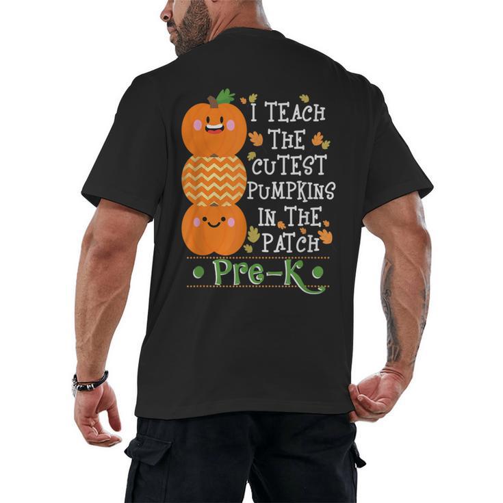 I Teach The Cutest Pumpkins In Patch Pre-K Halloween Teacher Men's Back Print T-Shirt