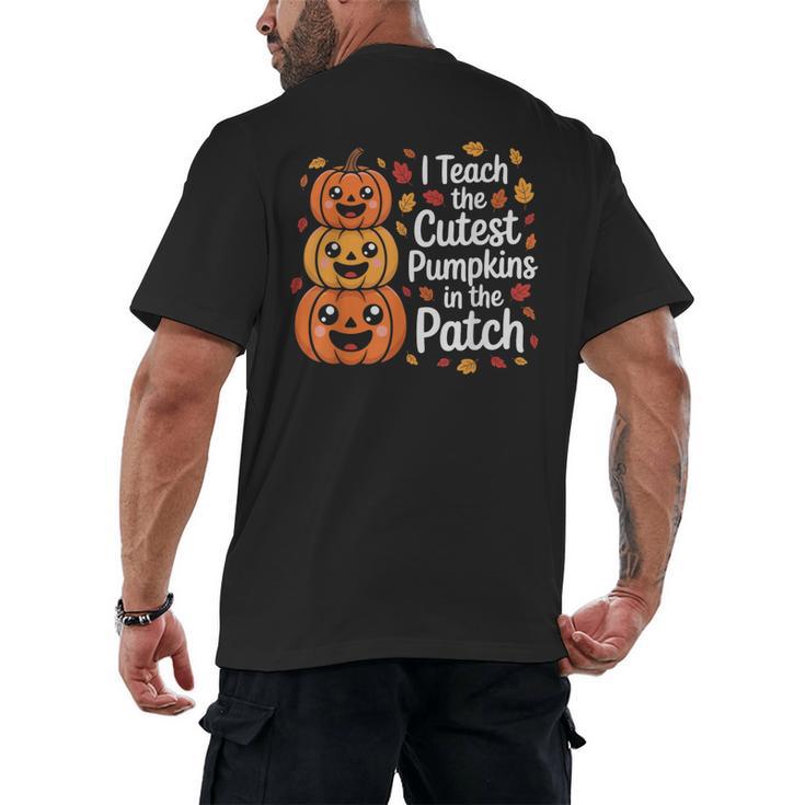 i Teach The Cutest Pumpkins In The Patch Teacher Halloween Men's Back Print T-Shirt