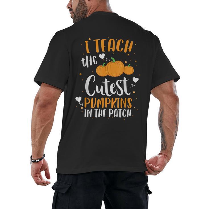 I Teach The Cutest Pumpkins In The Patch Teacher School For Men Women Kids Men's Back Print T-Shirt