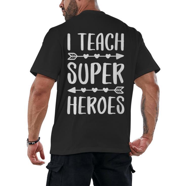 I Teach Superheroes Shirt Men Women School Teacher Men's Back Print T-Shirt