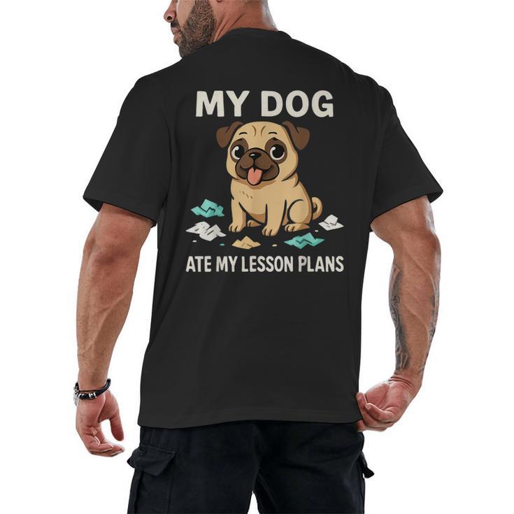 Teacher My Dog Ate My Lesson Plans School Staff Men's Back Print T-Shirt
