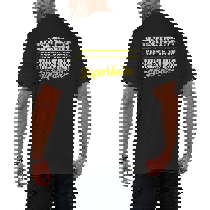 Teacher Educational Superhero School Teachers Men&#x27;s Back Print T-Shirt