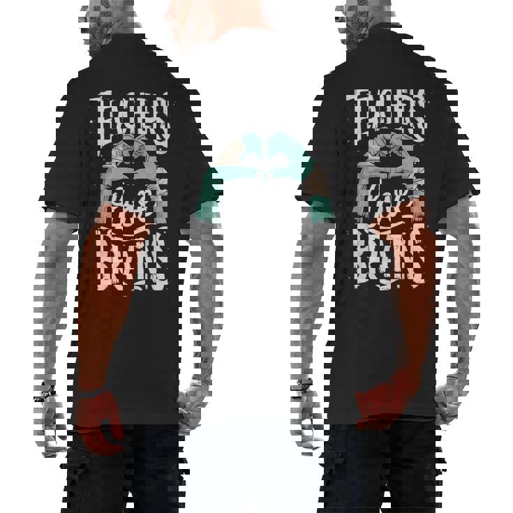 Teacher Halloween Shirt Women Men Teachers Love Brains Men&#x27;s Back Print T-Shirt