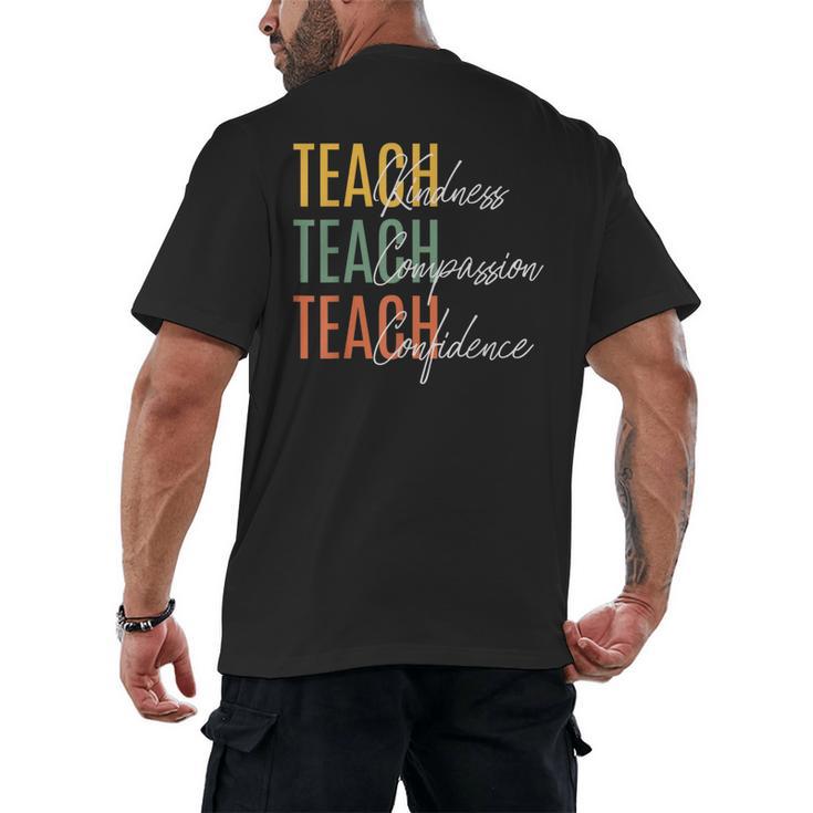 Teacher Kindness Compassion Confidence Teaching Men's Back Print T-Shirt