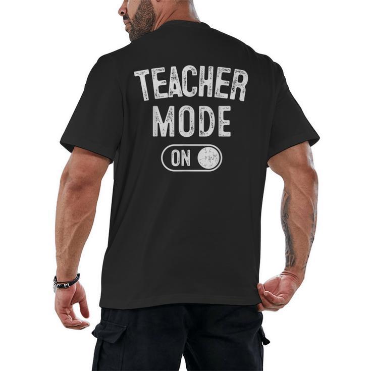 Teacher Mode On School Education Educator Men's Back Print T-Shirt