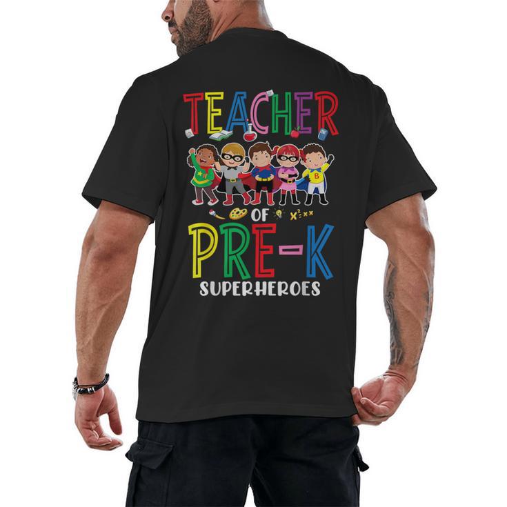 Teacher Of Pre K Superheroes Teacher New School Year Men Women Men's Back Print T-Shirt