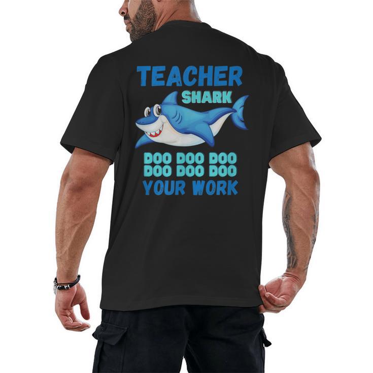 Teacher Shark Do Your Work Men's Back Print T-Shirt