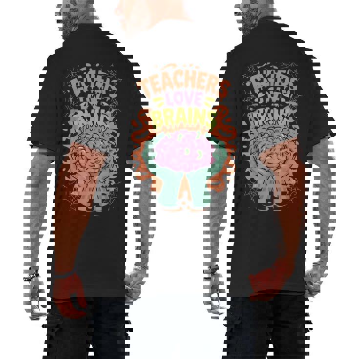 Teacher Teachers Love Brains Halloween Men Women Men&#x27;s Back Print T-Shirt