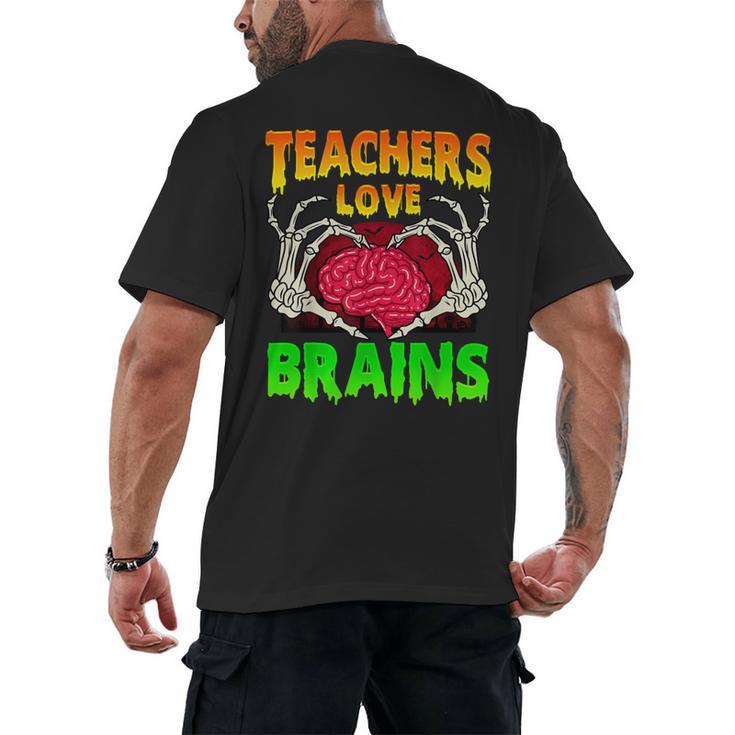 Teacher Teachers Love Brains Skeleton Hand Heart Halloween Men's Back Print T-Shirt