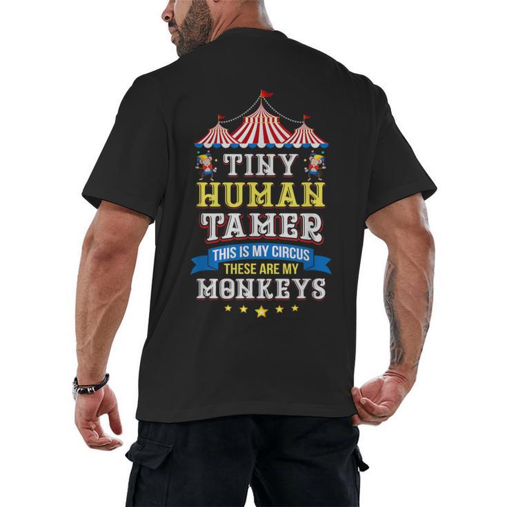 Teacher Tiny Human Tamer This My Circus These Are My Monkeys Men's Back Print T-Shirt
