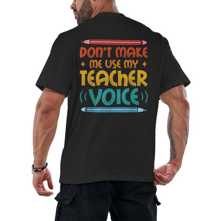 Teacher Voice Teacherlife Primary School Teacher Men's Back Print T-Shirt
