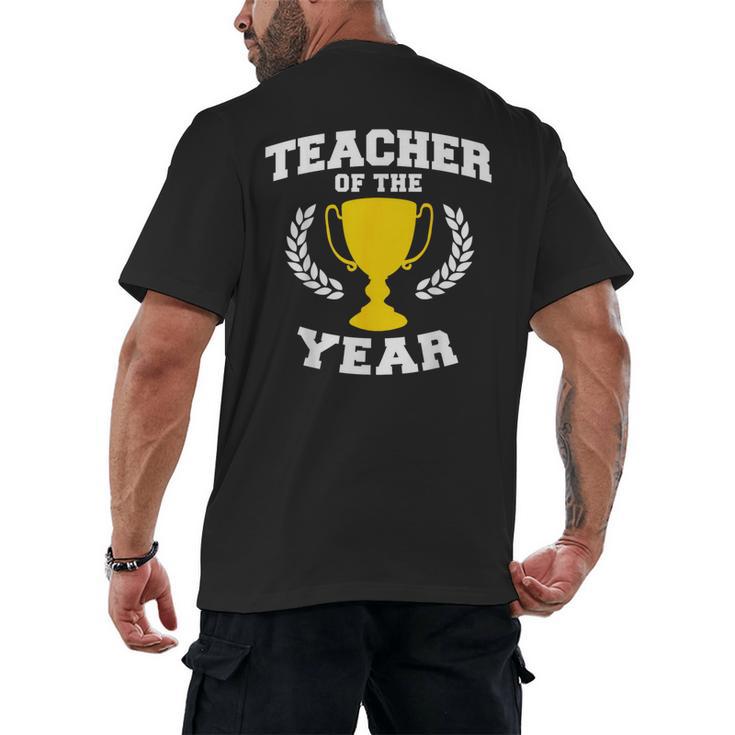 Teacher Of The Year For Men Women Men's Back Print T-Shirt