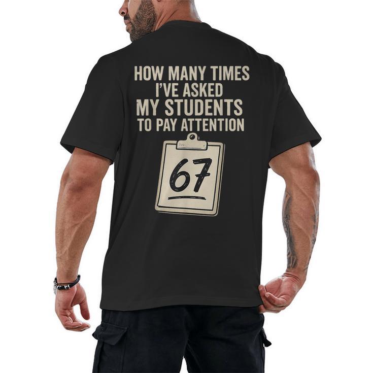Teachers 67 Meme Men's Back Print T-Shirt
