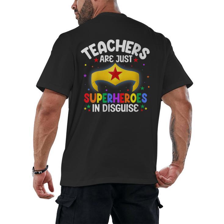 Teachers Are Just Superheroes In Disguise School Women Men Men's Back Print T-Shirt