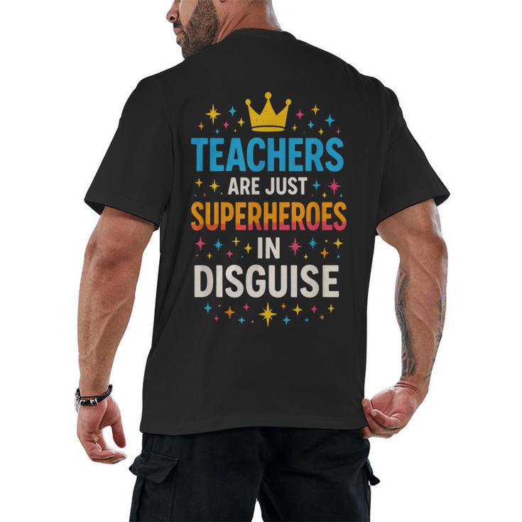 Teachers Are JUST Superheroes Fun School Men's Back Print T-Shirt