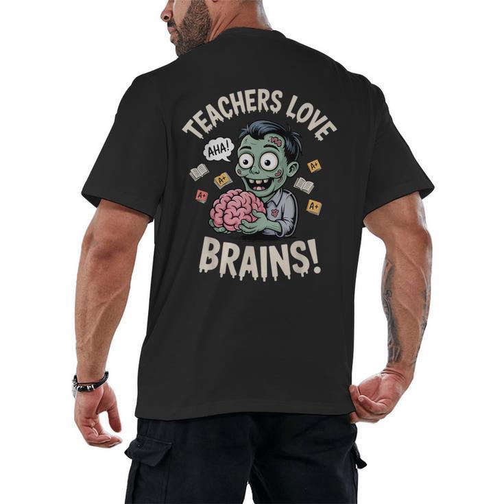 Teachers Love Brains Shirt Men Women Teacher Halloween Men's Back Print T-Shirt