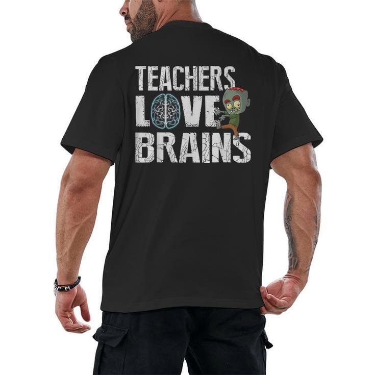 Teachers Love Brains Zombie Halloween Hilarious Men's Back Print T-Shirt