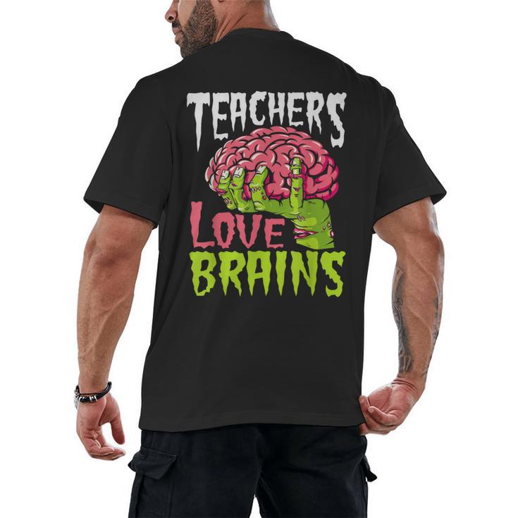Teachers Love Brains Zombie Teacher Halloween Zombies Men's Back Print T-Shirt