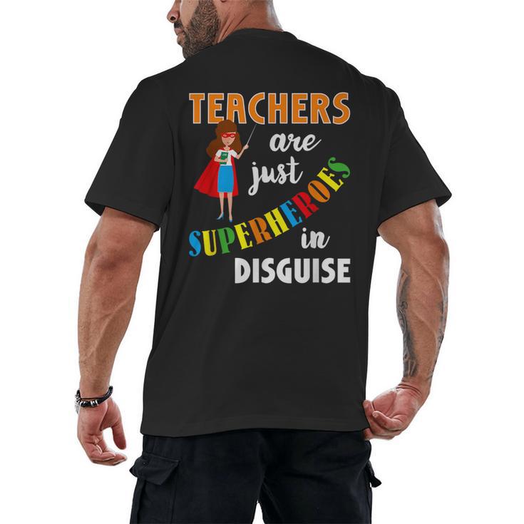 Teachers Are Superheroes Graduation School Teachers Men's Back Print T-Shirt