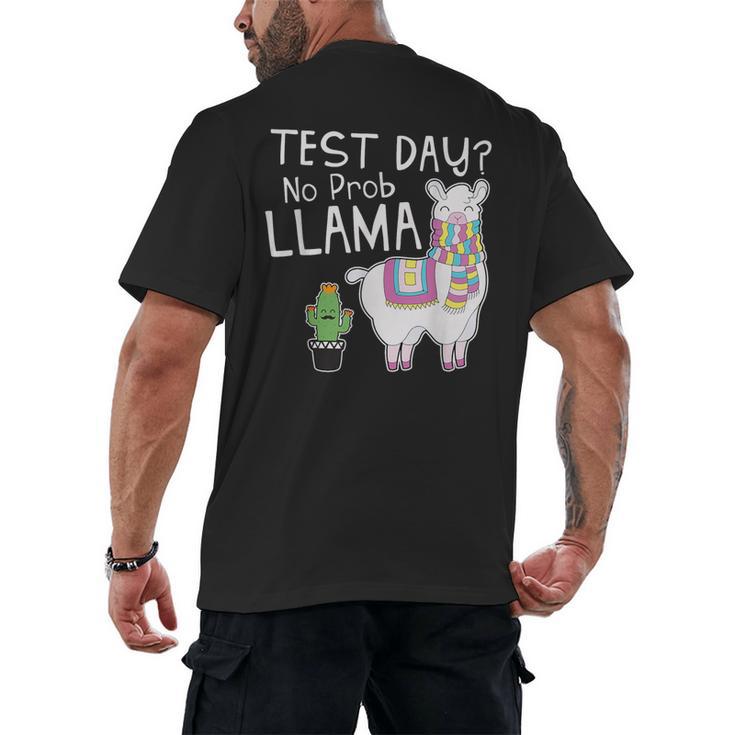Teachers Testing Day Test Day No Prob Llama Teacher Men's Back Print T-Shirt