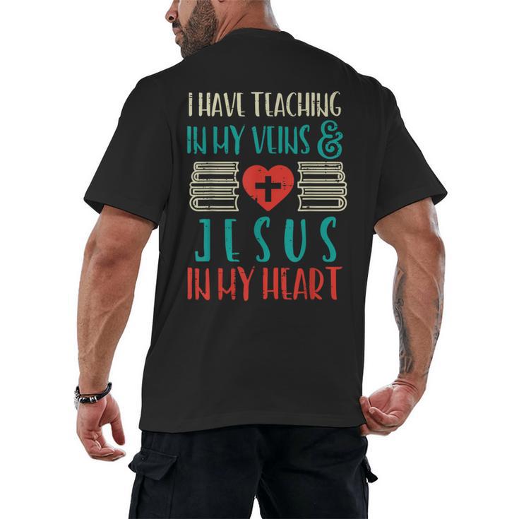 Teaching In My Veins Jesus In My Heart God Christian Teacher Men's Back Print T-Shirt