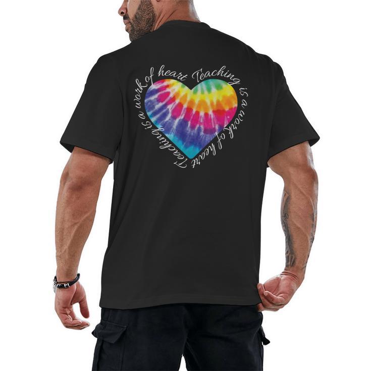 Teaching Is a Work Of Heart Tie Dye Hippie For Teacher For Men Women Girls Kids Men's Back Print T-Shirt