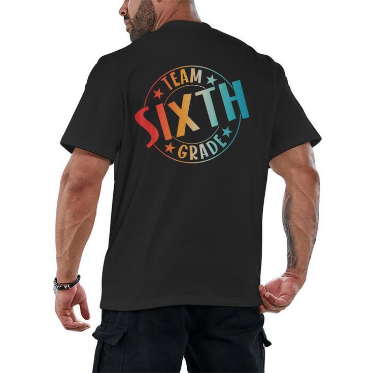 Team Sixth Grade Teacher Student Back To School 6th Grade Men's Back Print T-Shirt