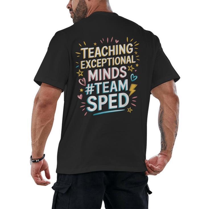 Team Sped Sped Teacher Special Education Teacher Team Men's Back Print T-Shirt