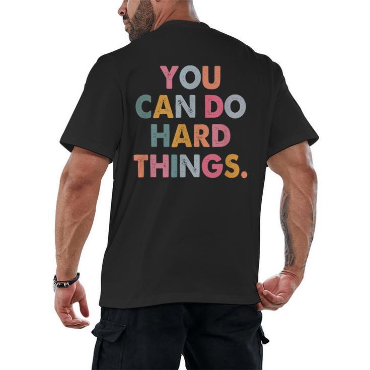 Test Day Teacher You Can Do Hard Things Women Kids Men's Back Print T-Shirt