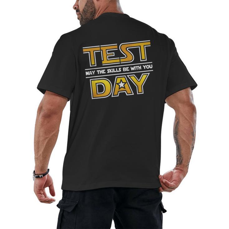 Test Day Testing May The Skills Be With You School Teacher Men's Back Print T-Shirt