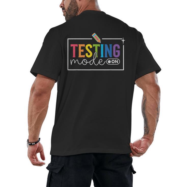 Testing Mode On Testing Day Motivational Teacher Kids Men's Back Print T-Shirt