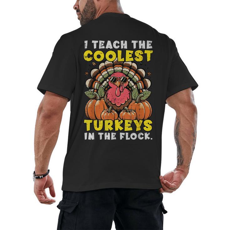 Thanksgiving I Teach Coolest Turkeys Teacher Fall Women Men Men's Back Print T-Shirt