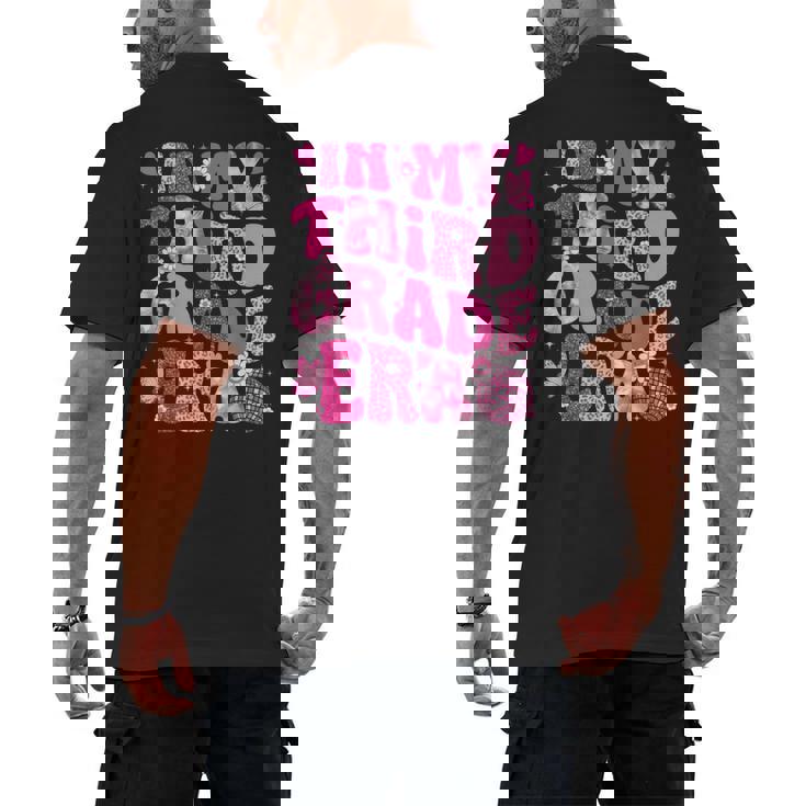 In My Third Grade Era Teachers Women Back To School Girls Men&#x27;s Back Print T-Shirt