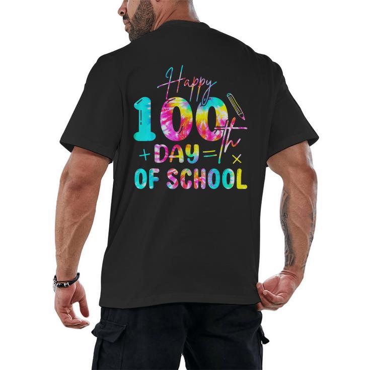 Tie Dye Happy 100th Day Of School Teacher Student 100 Days Men's Back Print T-Shirt