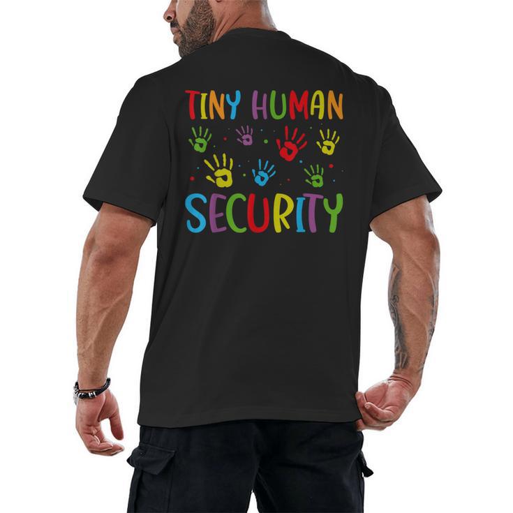 Tiny Human Security Preschool Childcare Teacher Babysitters Men's Back Print T-Shirt