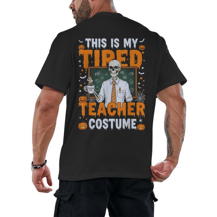 This Is My Tired Teacher Costume Halloween Costumes Men's Back Print T-Shirt