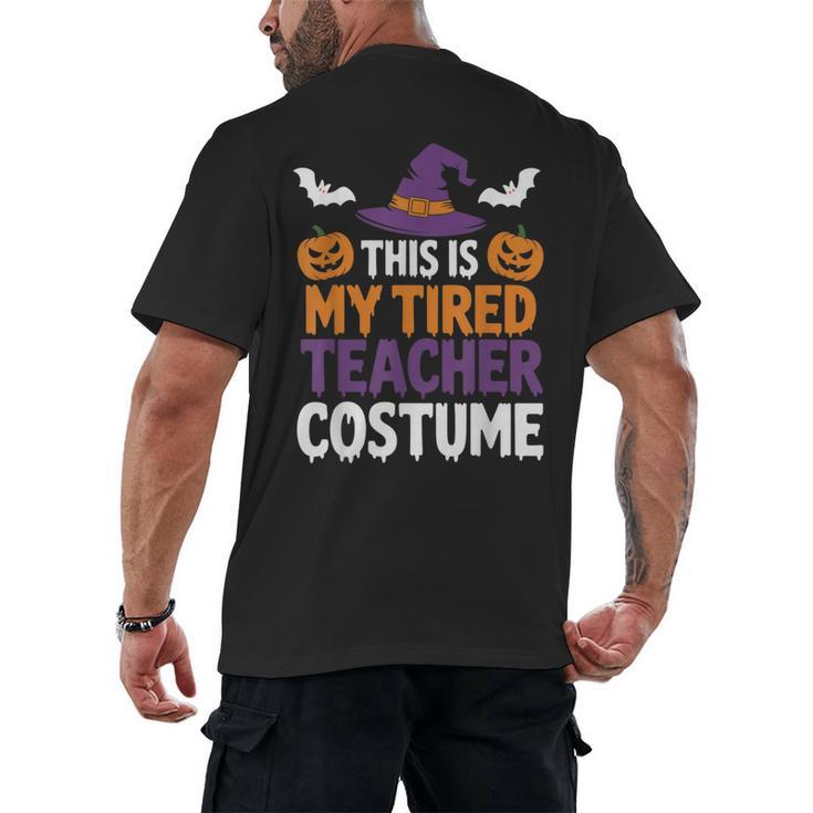 Tired Teacher Costume For Humor Halloween Men's Back Print T-Shirt
